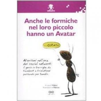 Anche le formiche nel loro piccolo hanno un avatar