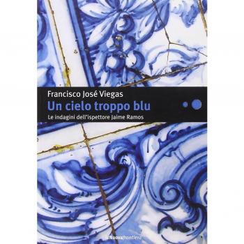 Un cielo troppo blu. Le indagini dell'ispettore Jaime Ramos