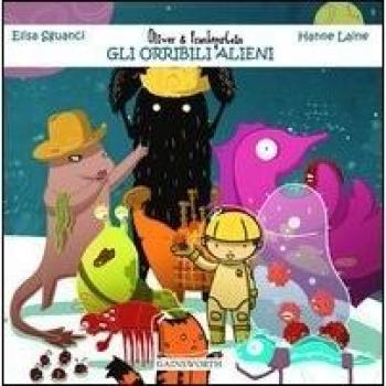 Oliver & Frankenstein e gli orribili alieni