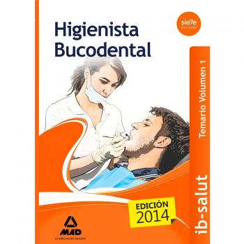Higienista Bucodental del Servicio de Salud de las Illes Balears (IB-SALUT). Temario (Tapa blanda).