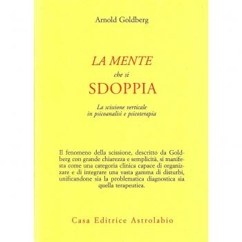 La mente che si sdoppia. La scissione verticale in psicoanalisi e psicoterapia