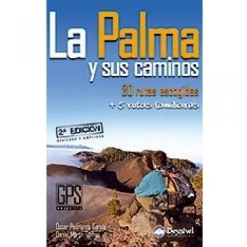 La Palma y sus caminos : 30 rutas escogidas