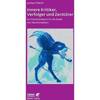 Peichl, Jochen: Innere Kritiker, Verfolger und Zerstörer