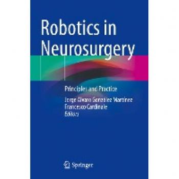 Robotics in Neurosurgery: Principles and Practice
