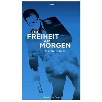 Martin Simons Die Freiheit Am Morgen