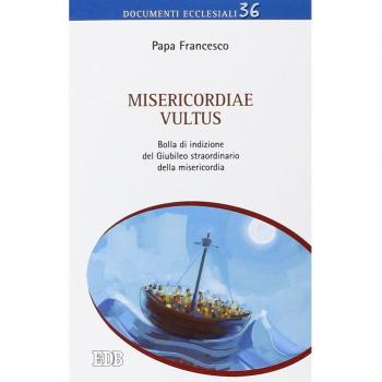 Misericordiae vultus. Bolla di indizione del Giubileo straordinario della misericordia