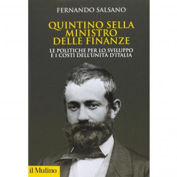 Quintino Sella ministro delle finanze. Le politiche per lo sviluppo e i costi dell'unità d'Italia
