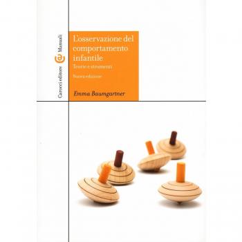L' osservazione del comportamento infantile. Teorie e strumenti. Con CD-ROM