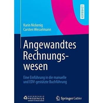 Angewandtes Rechnungswesen: Eine Einführung in die manuelle und EDV-gestützte Buchführung