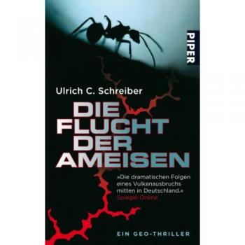 Die Flucht der Ameisen: Ein Geo-Thriller