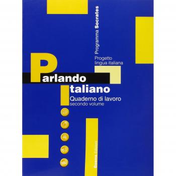 Parlando italiano. Quaderno di lavoro
