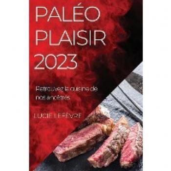 Paléo Plaisir 2023: Retrouvez la cuisine de nos ancêtres