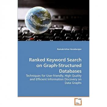 Ranked Keyword Search on Graph-Structured Databases