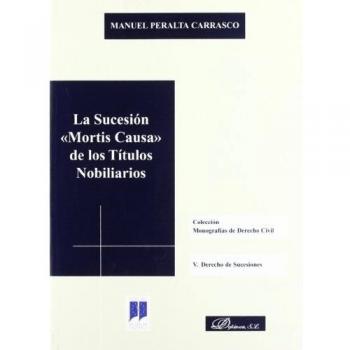 La sucesión mortis causa de los títulos nobiliarios