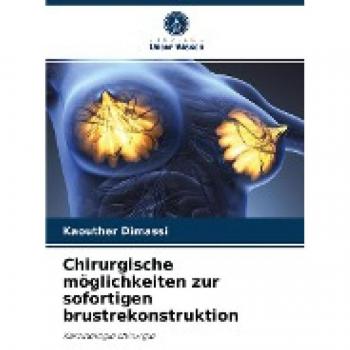 Chirurgische möglichkeiten zur sofortigen brustrekonstruktion: Karzinologie chirurgie
