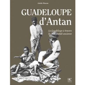 La Guadeloupe Ã  travers la carte postale ancienne