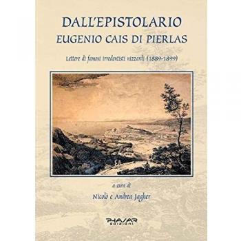 Dall'epistolario Eugenio Cais di Pierlas. Lettere di famosi irredentisti nizzardi