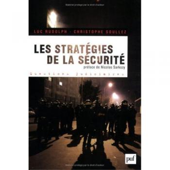 Les stratégies de la sécurité: 2002-2007. Avec 150 propositions pour aller plus loin (Questions judiciaires)
