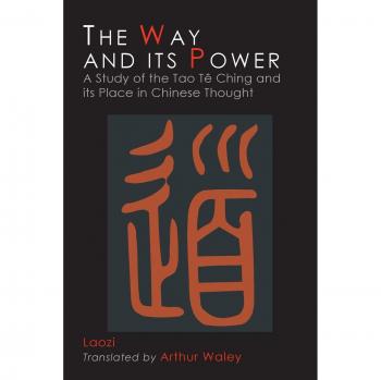 Tzu, Lao: The Way and Its Power