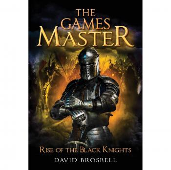 The Games Master: Rise of the Black Knights