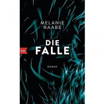 Melanie Raabe Die Falle: Roman