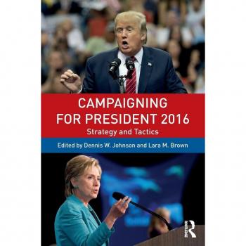 Routledge N. Y. Campaigning for President 2016