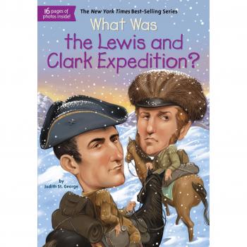 What Was the Lewis and Clark Expedition Judith St George
