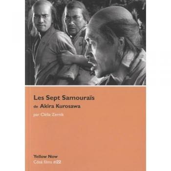 Les Sept Samouraïs de Akira Kurosawa: Côté Films #22
