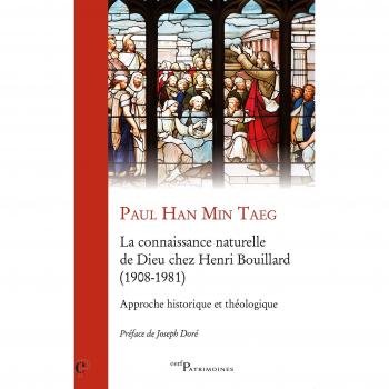 La connaissance naturelle de Dieu chez Henri Bouillard (1908-1981)
