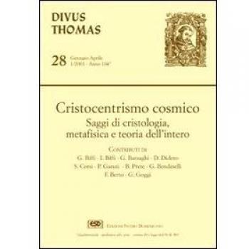 Cristocentrismo cosmico. Saggi di cristologia, metafisica e teoria dell'intero