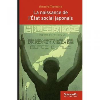 La naissance de l'Etat social japonais : Biopolitique, travail et citoyenneté dans le Japon impérial