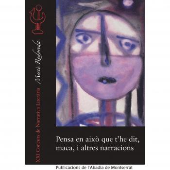 Pensa en això que t'he dit maca, i altres narracions (Tapa blanda).