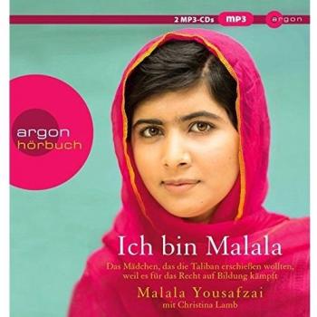 Ich bin Malala: Das Mädchen, das die Taliban erschießen wollten, weil es für das Recht auf Bildung kämpft