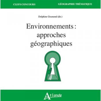 Environnements : approches géographiques