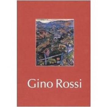 Gino Rossi. Catalogo della mostra