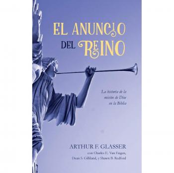 Glasser, Arthur F.: El Anuncio Del Reino