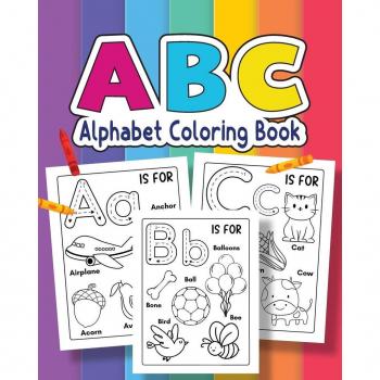ABC Coloring Book For for kids of Preschool and Kindergarten | 100+ Animals Birds Vehicles Toys and Alphabets