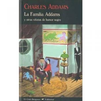La Familia Addams Y Otras Viñetas De Humor Negro
