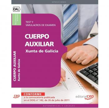 Cuerpo Auxiliar de la Xunta de Galicia. Test y Simulacros de Examen