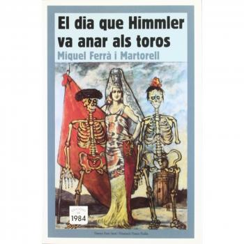 El día que Himmler va anar als toros