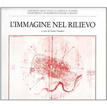 L' immagine nel rilievo. Il rilievo architettonico come conoscenza e documentazione