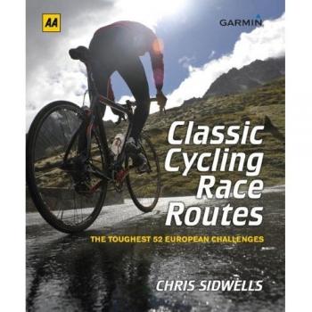Classic Cycling Race Routes Chris Sidwells Very Good Book