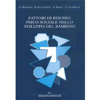 Fattori di rischio psico-sociale nello sviluppo del bambino