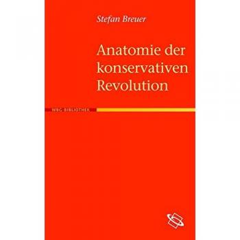 Anatomie der Konservativen Revolution