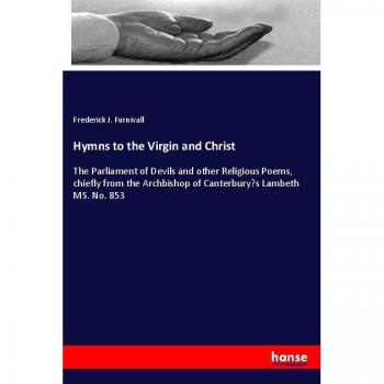 Hymns to the Virgin and Christ