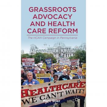 Grassroots Advocacy and Health Care Reform