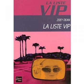 Zoey Dean La Liste Vip, Tome 1 :