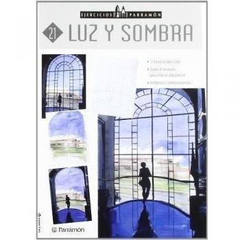 Ejercicios Parramón Luz y sombra (Tapa blanda).