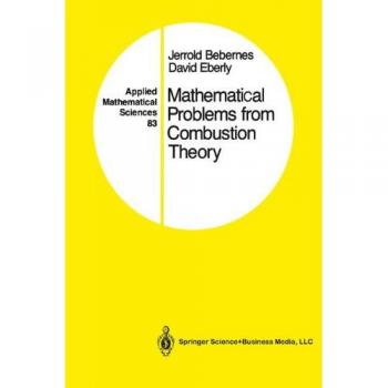 Eberly, David: Mathematical Problems from Combustion Theory