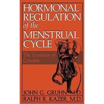 Hormonal Regulation of the Menstrual Cycle: The Evolution of Concepts